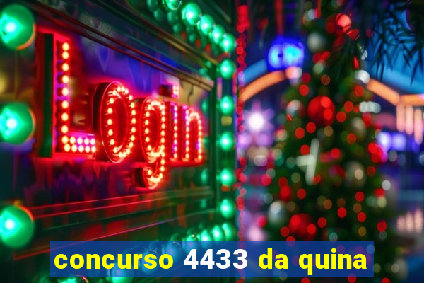 concurso 4433 da quina